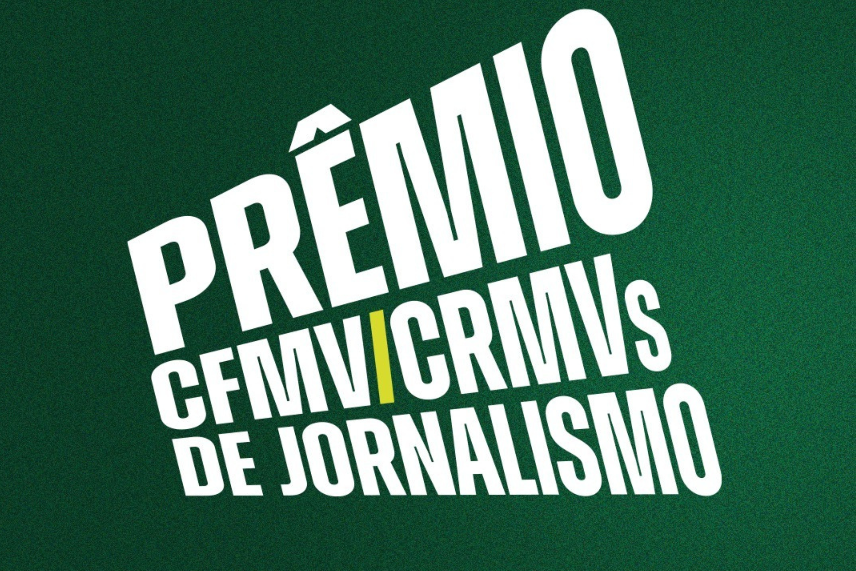Estão abertas as inscrições para o Prêmio CFMV/CRMVs de Jornalismo